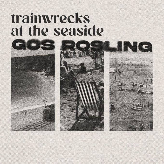 Gos Rosling - Trainwrecks At The Seaside (LP)