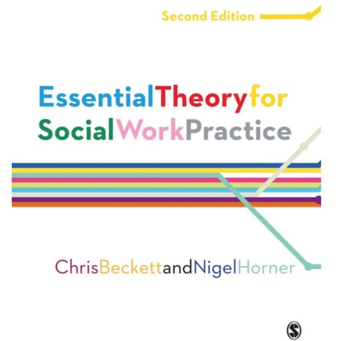 Essential Theory For Social Work Practice - Beckett, Chris