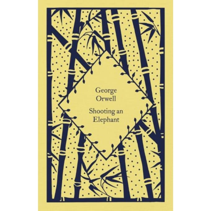 Shooting An Elephant - Little Clothbound Classics - George Orwell