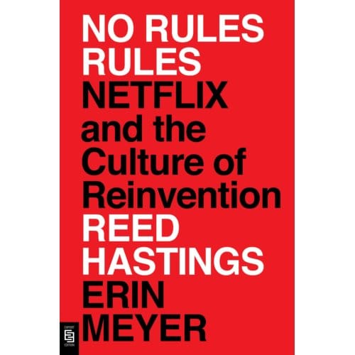 No Rules Rules - Reed Hastings