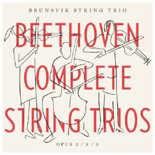 Beethoven - String Trios - Brunsvik String Trio
