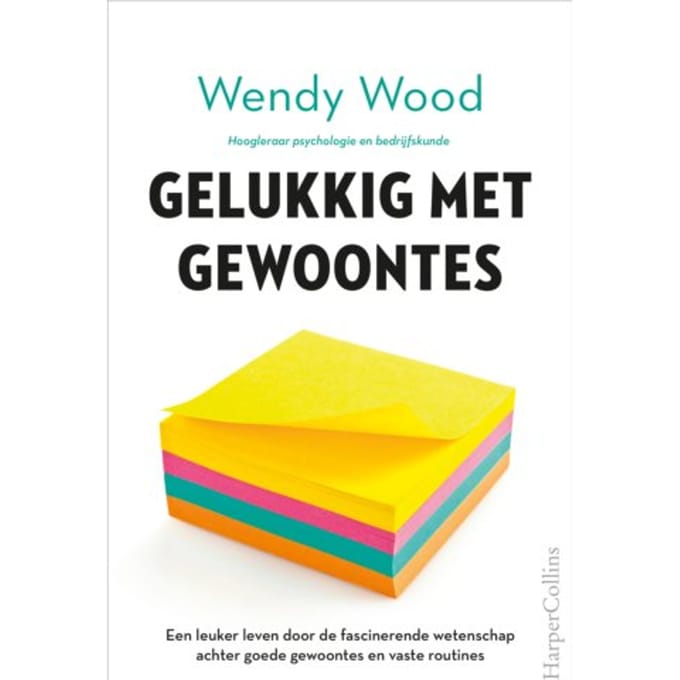 Gelukkig Met Gewoontes - Wendy Wood