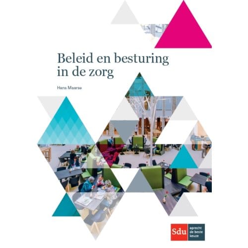 Beleid En Besturing In De Zorg - Hans Maarse