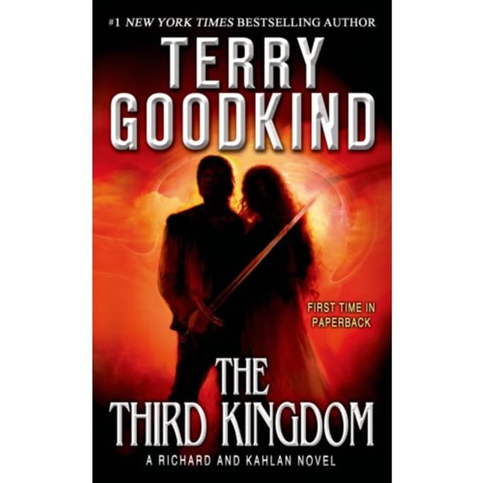 The Third Kingdom - Richard And Kahlan - Terry Goodkind
