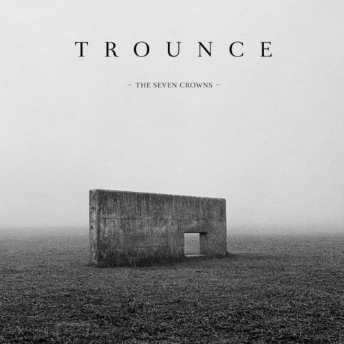 The Seven Crowns - Trounce