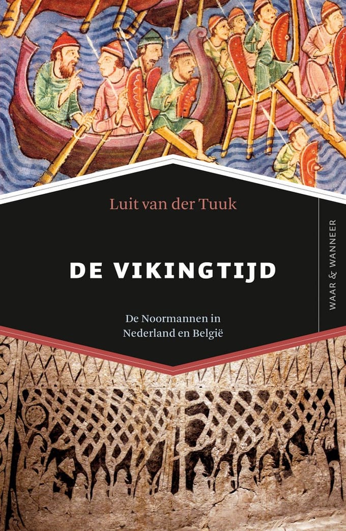De Vikingtijd - Waar & Wanneer - Luit van der Tuuk