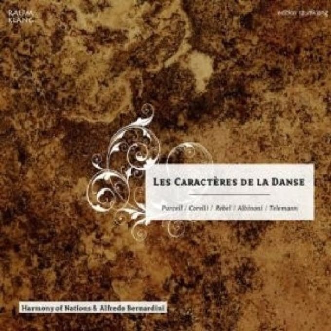 Harmony Of Nations Baroque Orchestra, Alfredo Bernardini - Les Caracteres De La Danse (CD)