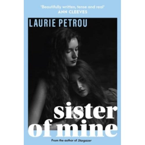 Sister Of Mine - Laurie Petrou