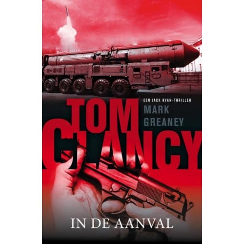 Tom Clancy: In De Aanval - Jack Ryan - Tom Clancy