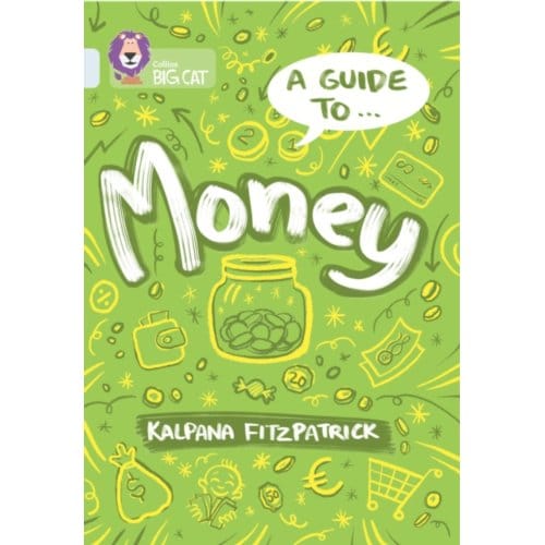 A Guide To: Money - Collins Big Cat - Kalpana Fitzpatrick