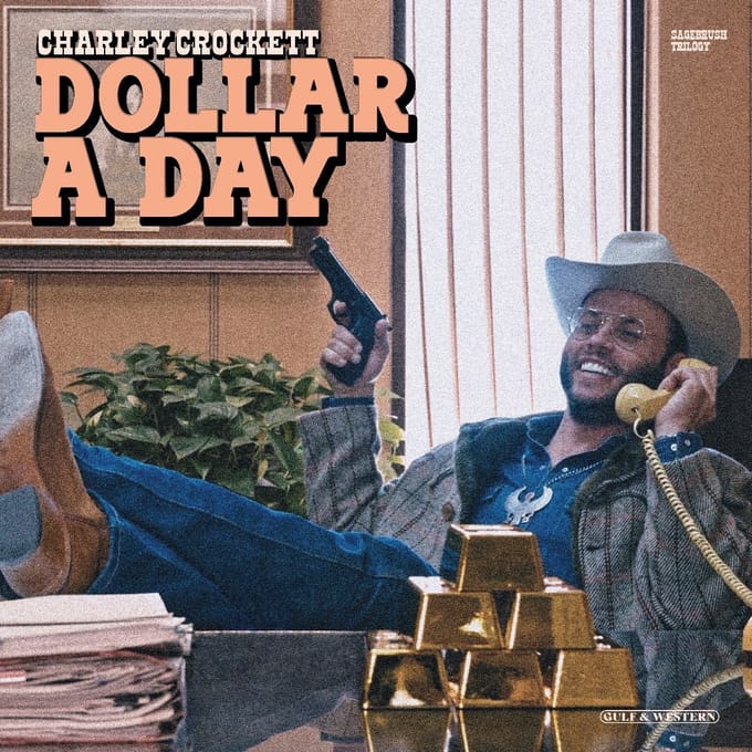 Charley Crockett - Dollar A Day (CD)