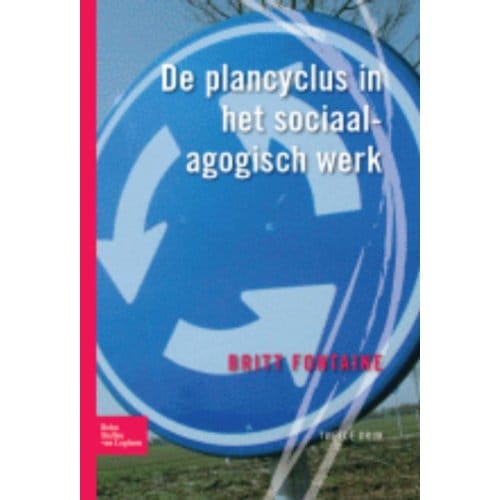 Plancyclus In Het Sociaal Agogisch Werk - Britt Fontaine