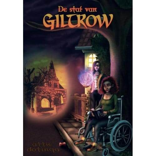 De Staf Van Giltrow - Attie Dotinga