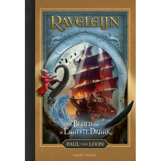 Het Bloed Van De Laatste Draak - Raveleijn - Paul van Loon