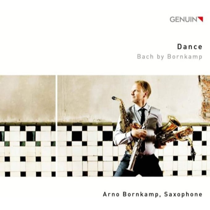 Arno Bornkamp - Dance - Bach By Bornkamp