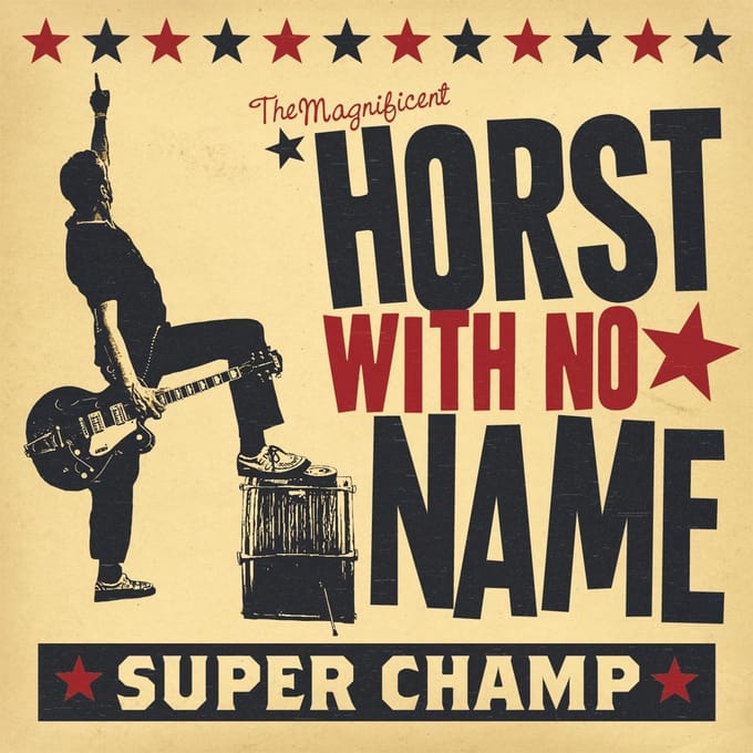 Horst With No Name - Super Champ (CD)