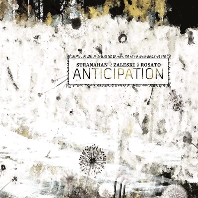 Colin Stranahan, Glenn Zaleski & Rick Rosato - Anticipation (CD)