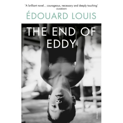 Het einde van Eddy door Edouard Louis Paperback Boek 9780099598466