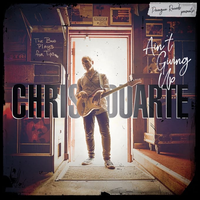 Ain't Giving Up - Chris Duarte