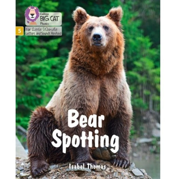 Bear Spotting - Big Cat Phonics For Little Wandle Letters And Sounds Revised - Isabel Thomas