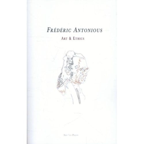 Art And Ethics - Frederic Antonious