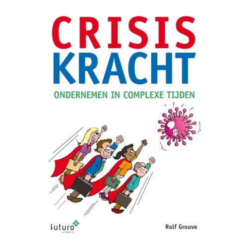 Crisiskracht - Rolf Grouve