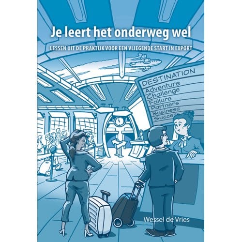 Je Leert Het Onderweg Wel - Wessel de Vries