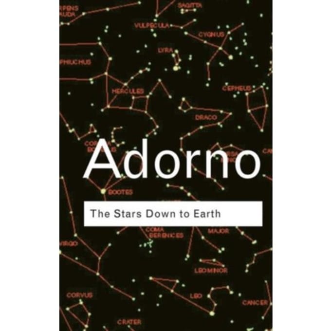 The Stars Down To Earth - Routledge Classics - Adorno, Theodor