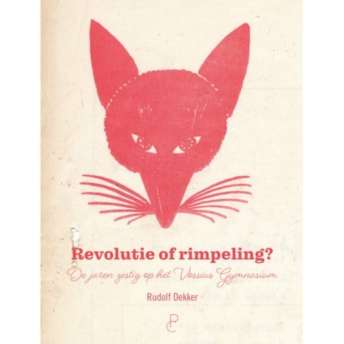 Revolutie Of Rimpeling? - Rudolf Dekker