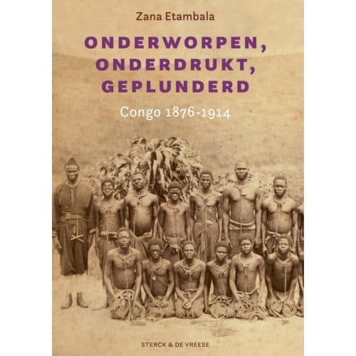 Onderworpen, Onderdrukt, Geplunderd - Zana Mathieu Etambala