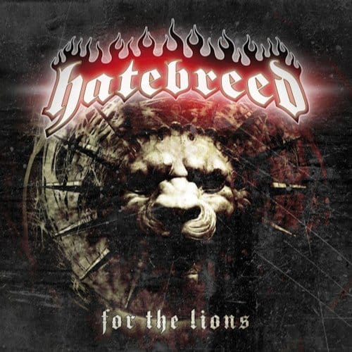 For The Lions - Hatebreed