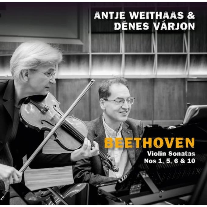 Beethoven, Violin Sonatas Nos 1, 5, 6 & 10 - Weithaas, Antje & Denes Varjon