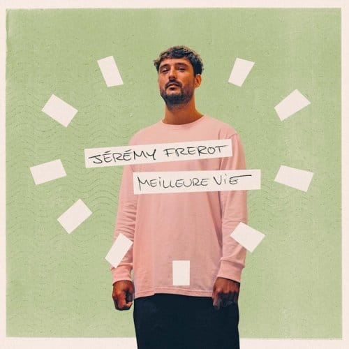 Meilleure Vie - Jeremy Frerot