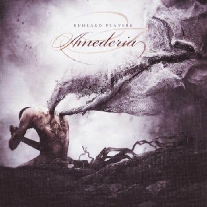 Unheard Prayer - Amederia