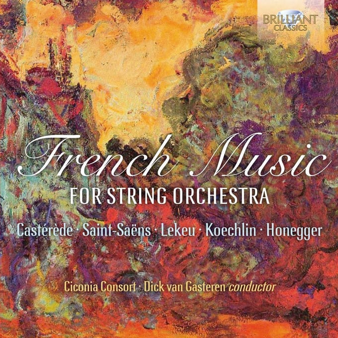 Ciconia Consort & Dick Van Gasteren - French Music For String Orchestra (CD)