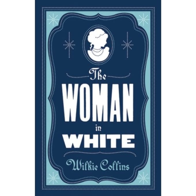 The Woman In White - Evergreens - Wilkie Collins