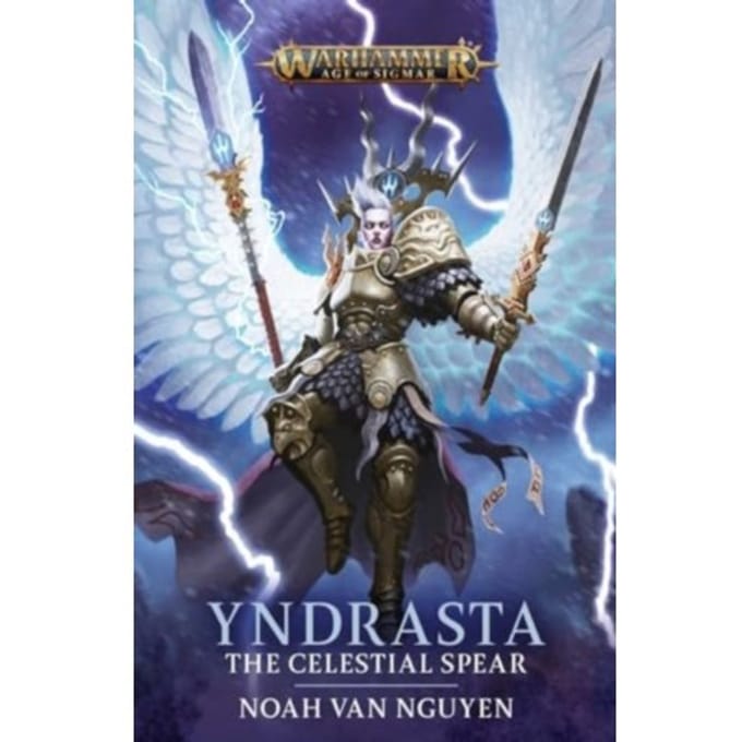 Yndrasta: The Celestial Spear - Warhammer: Age Of Sigmar - Van Nguyen, Noah