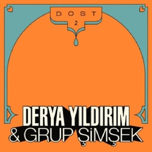 Derya Yildirim & Grup Simsek - Dost 1 & 2 (CD)