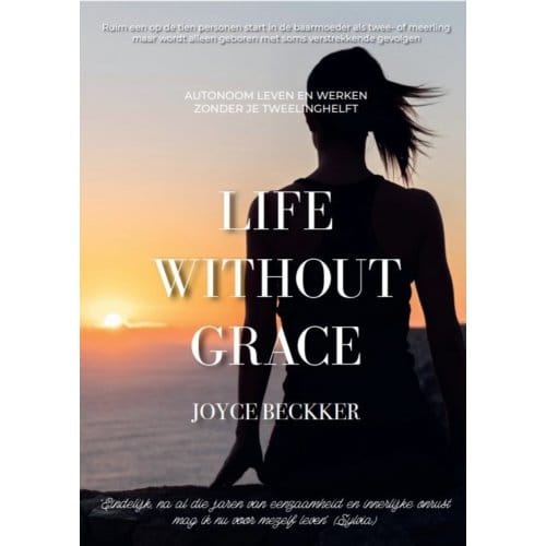 Life Without Grace Incl. Werkboek - Joyce Beckker