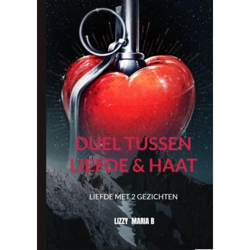 Duel Tussen Liefde & Haat - Lizzy Maria B