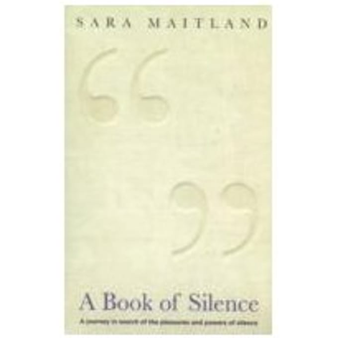 A Book of Silence - Sara Maitland