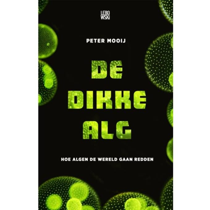 De Dikke Alg - Peter Mooij