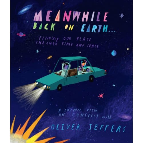 Meanwhile Back On Earth - Oliver Jeffers