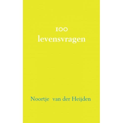 100 Filosofische Levensvragen - Noortje van der Heijden