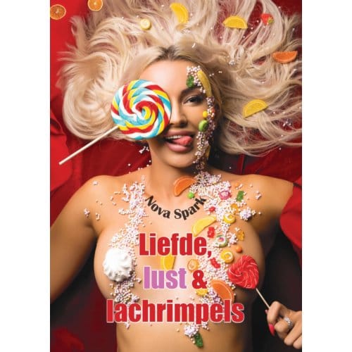 Liefde, Lust & Lachrimpels - Bianca Mastenbroek