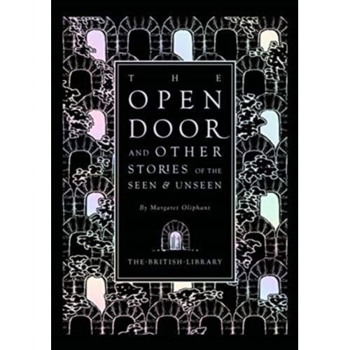 The Open Door - British Library Hardback Classics - Margaret Oliphant