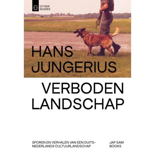 Verboden Landschap - Otherguides - Hans Jungerius