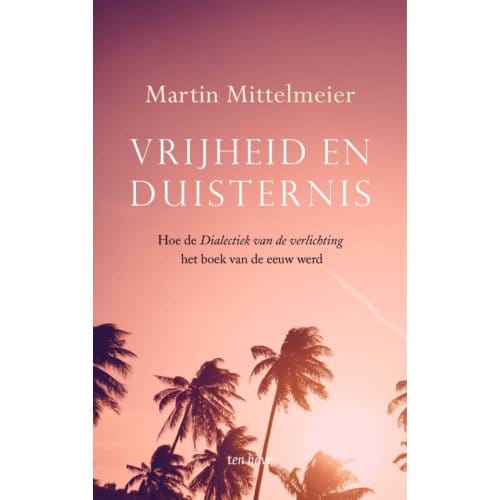 Vrijheid En Duisternis - Martin Mittelmeier