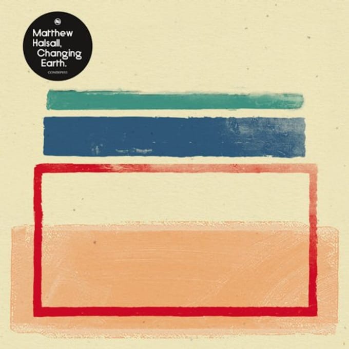 Changing Earth - Matthew Halsall