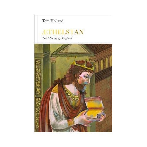 Athelstan (Penguin Monarchs) - Tom Holland